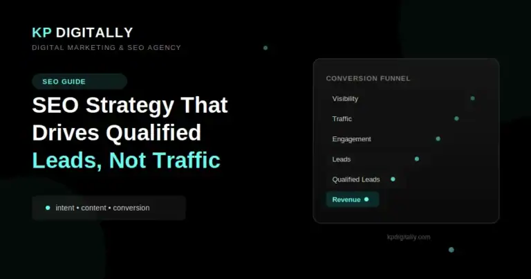 How to Build an SEO Strategy That Drives Qualified Leads, Not Just Traffic